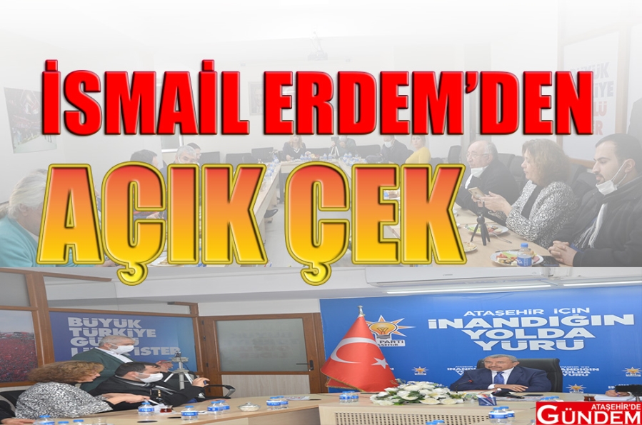 BU SEFER BAŞKA… İSMAİL ERDEM ATAŞEHİR DE GÜNDEM